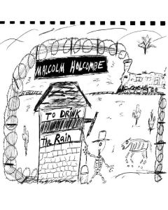 Malcolm Holcombe - To Drink The Rain CD