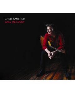 Chris Smither - Call Me Lucky CD