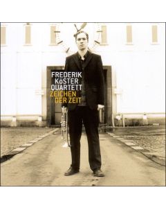 Frederik Köster - Zeichen der Zeit CD