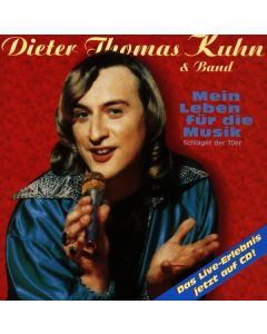 Dieter Thomas Kuhn - Mein Leben für die Musik - Live CD