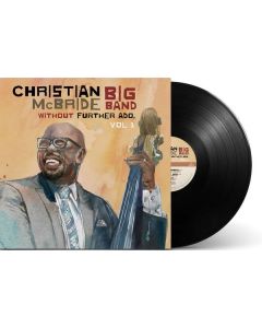 Christian McBride - Without Further Ado Vol. 1 LP