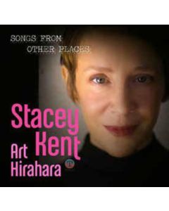 Stacey Kent - Songs From Other Places CD