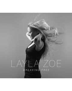 Layla Zoe - Breaking Free CD