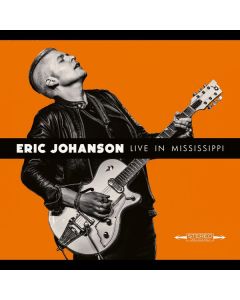Eric Johanson - Live In Mississippi CD