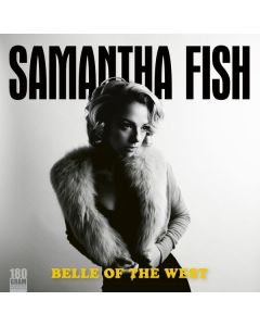 Samantha Fish - Belle Of The West (180g) LP