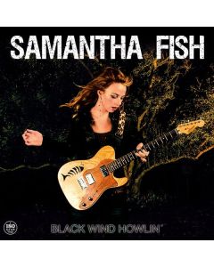 Samantha Fish - Black Wind Howlin' (180g) LP