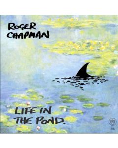 Roger Chapman - Life In The Pond (180g) LP