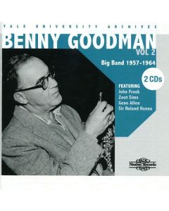 Benny Goodman (1909-1986) - The Yale University Archives Vol. 2: 1957 - 1964 CD