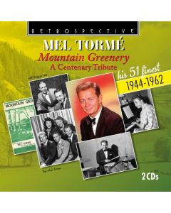 Mel Tormé (1925-1999) - Mountain Greenery: A Centenary Tribute CD
