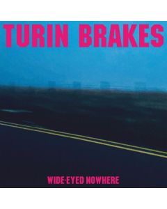 Turin Brakes - Wide-Eyed Nowhere CD