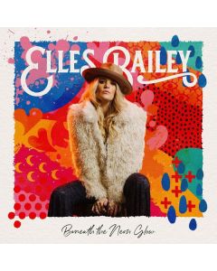 Elles Bailey - Beneath The Neon Glow CD