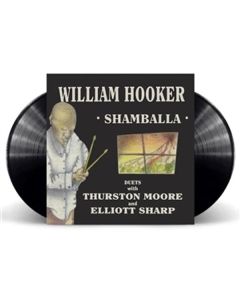 William Hooker - Shamballa - Duets With Thurston Moore & LP