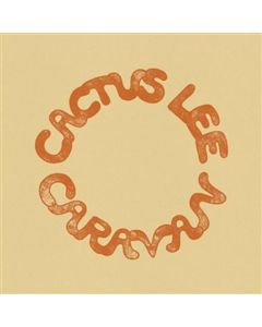 Cactus Lee - Caravan LP