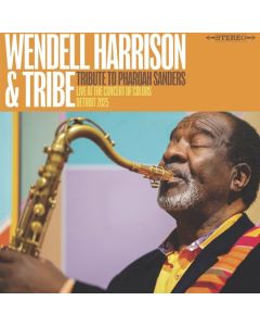 Wendell Harrison - Tribute To Pharoah Sanders CD