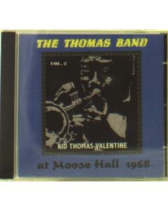Kid Thomas Valentine (1896-1987) - The Thomas Band At Moose Hall 1968 CD