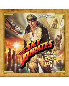 Brian May (Australian Composer) - Sky Pirates CD