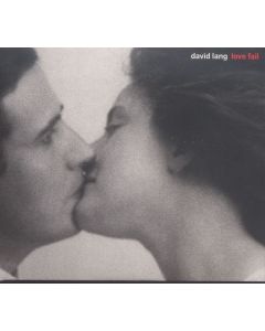 David Lang - Chorwerke "Love Fall" CD