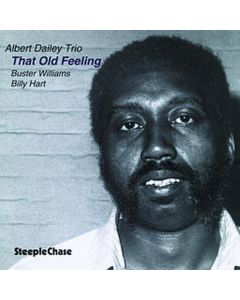 Albert Dailey (1939-1984) - That Old Feeling CD