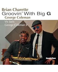 Brian Charette & George Coleman - Groovin' With Big G (180g) (Audiophile Pressing) LP
