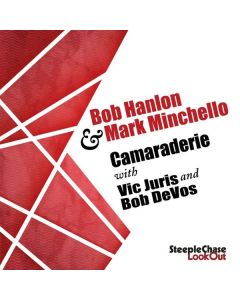 Bob Hanlon & Mark Minchello - Cameraderie CD