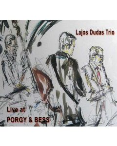 Lajos Dudas - Live At Porgy & Bess CD