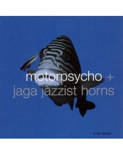 Motorpsycho + Jaga Jazzist Horns - In The Fishtank 10 LP