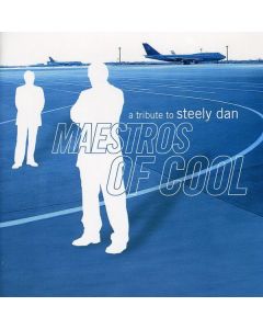 Maestros Of Cool: A Tribute To Steely Dan CD