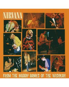 Nirvana - From The Muddy Banks Of Wiskah CD