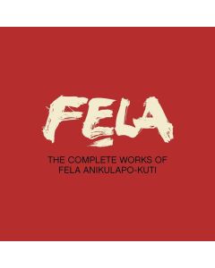 Fela Kuti - The Complete Works Of Fela Anikulapo-Kuti (Deluxe Edition) CD