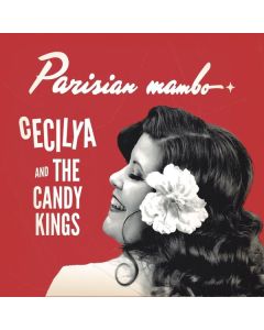 Cecilya & The Candy Kings - Parisian Mambo CD