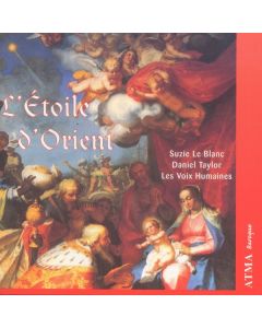 Suzie LeBlanc & Daniel Taylor - L'Etoile d'Orient CD