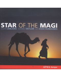 Suzie LeBlanc & Daniel Taylor - Star of the Magi CD