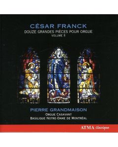 Cesar Franck (1822-1890) - Douze Grandes Pieces pour Orgue Vol.2 CD