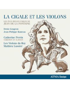 Les Violons du Roy - La Cigale et les Violons CD