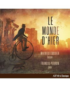 Mathieu Lussier - Le Monde D'Hier CD