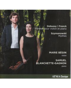 Marie Begin & Samuel Blanchette-Gagnon - Debussy / Franck CD