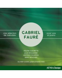 Gabriel Faure (1845-1924) - Lieder "Une selection de melodies" CD