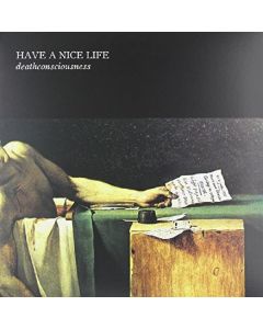 Have A Nice Life - Deathconsciousness LP