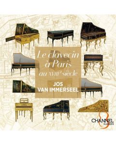 Jos van Immerseel - Le Clavecin a Paris au XVIII Siecle CD