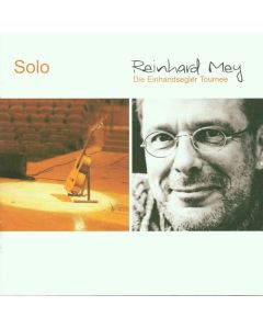 Reinhard Mey - Solo: Die Einhandsegler Tournee CD