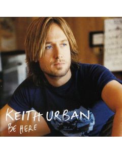 Keith Urban - Be Here CD