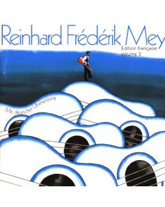 Reinhard Mey - Edition Francaise Vol.3 CD