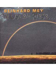 Reinhard Mey - Du bist ein Riese CD