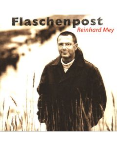 Reinhard Mey - Flaschenpost CD