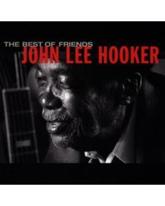 John Lee Hooker - The Best Of Friends CD