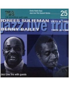 Idrees Sulieman & Benny Bailey - Jazz Live Trio Concert Series Vol.25 CD