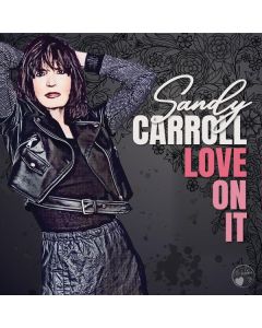 Sandy Carroll - Love On It CD