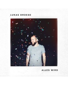 Lukas Droese - Alles wird CD