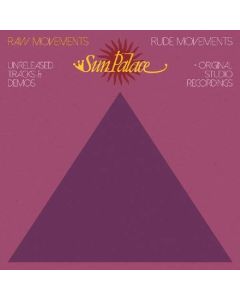 Sun Palace - Raw Movements/Rude Movements CD