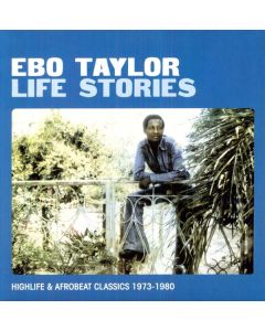 Ebo Taylor & The Pelikans - Life Stories - Highlife & Afrobeat LP